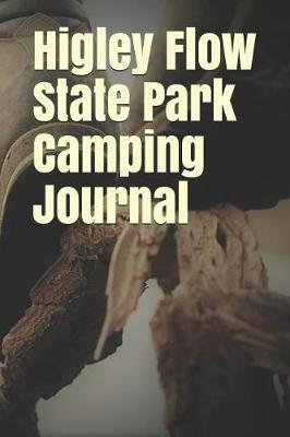 Book cover for Higley Flow State Park Camping Journal