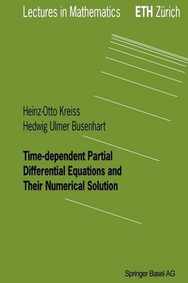 Cover of Time-dependent Partial Differential Equations and Their Numerical Solution