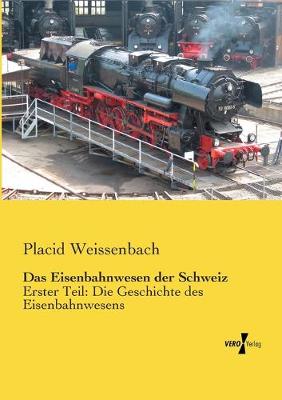 Book cover for Das Eisenbahnwesen der Schweiz