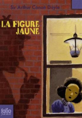 Book cover for La Figure Jaune ET Autres Aventures De Sherlock Holmes