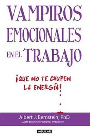 Cover of Vampiros Emocionales En El Trabajo