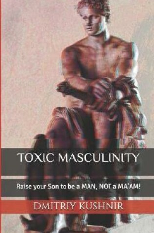Cover of Toxic Masculinity