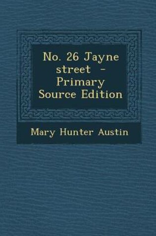 Cover of No. 26 Jayne Street - Primary Source Edition