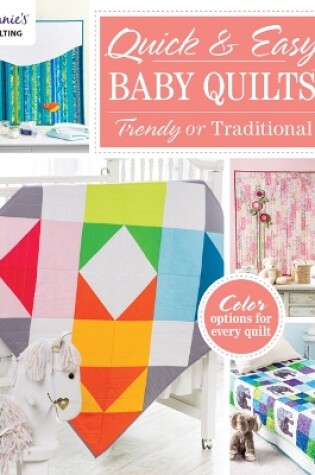 Cover of Quick & Easy Baby Quilts