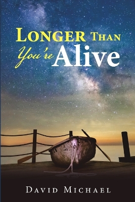 Book cover for Longer Than You're Alive