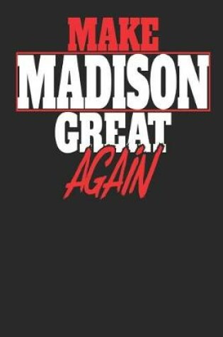 Cover of Make Madison Great Again