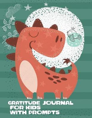 Cover of Gratitude Journal for Kids with Prompts