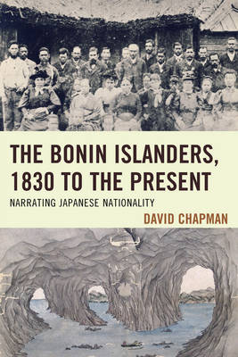 Book cover for The Bonin Islanders, 1830 to the Present