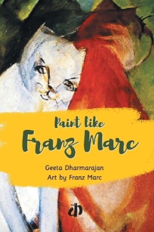 Cover of Paint Like Franz Marc