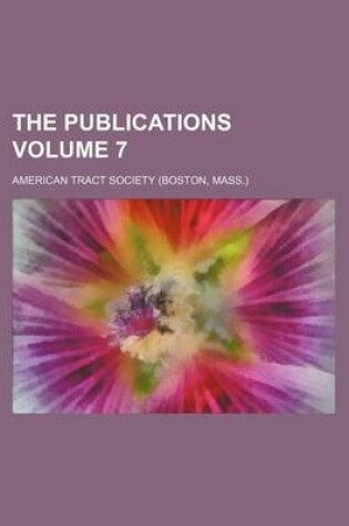 Cover of The Publications Volume 7
