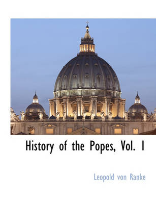 Book cover for History of the Popes, Vol. 1