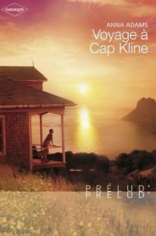 Cover of Voyage a Cap Kline (Harlequin Prelud')