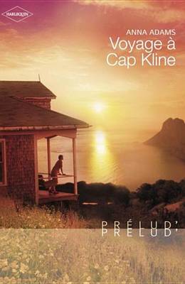 Book cover for Voyage a Cap Kline (Harlequin Prelud')