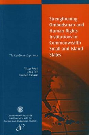 Cover of Strengthening Ombudsman and Human Rights Institutions in Commonwealth Small and Island States