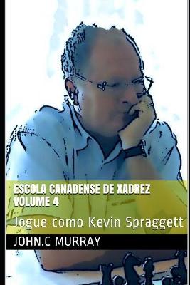 Book cover for Escola Canadense de Xadrez Volume 4