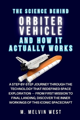 Book cover for The Science Behind ORBITER VEHICLE and How It Actually Works