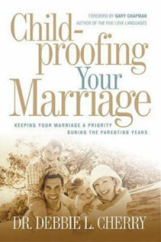 Cover of Childproofing Your Marriage