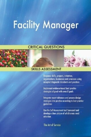 Cover of Facility Manager Critical Questions Skills Assessment