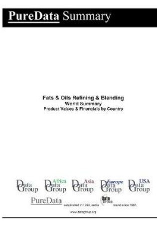 Cover of Fats & Oils Refining & Blending World Summary