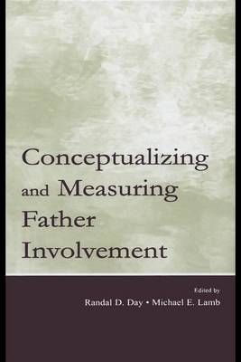 Book cover for Conceptualizing and Measuring Father Involvement