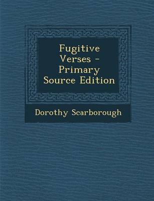 Book cover for Fugitive Verses - Primary Source Edition
