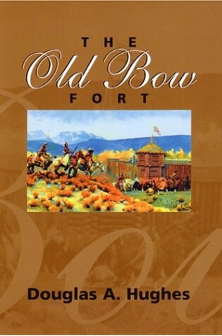 Cover of The Old Bow Fort