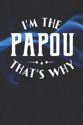 Book cover for I'm The Papou That's Why