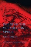 Book cover for Opening the Vermillion Spirit