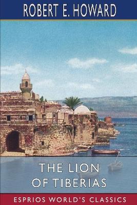 Book cover for The Lion of Tiberias (Esprios Classics)