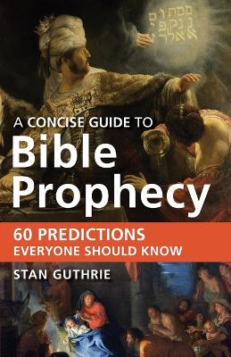 Book cover for A Concise Guide to Bible Prophecy