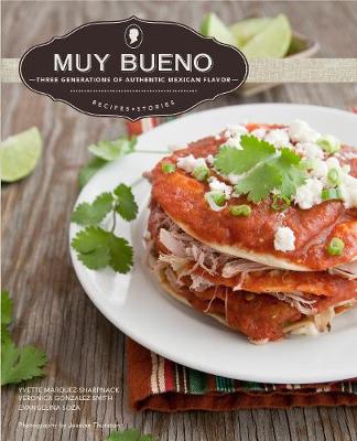 Book cover for Muy Bueno: Three Generations of Authentic Mexican Flavor