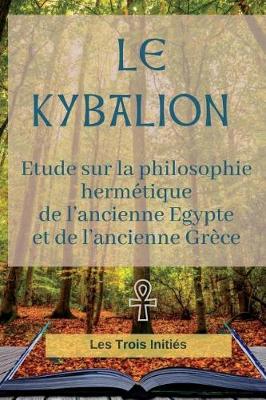 Cover of Le KYBALION (edition integrale de 1917)