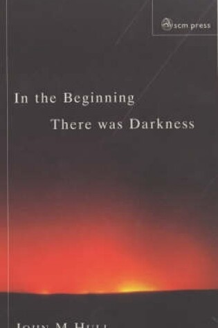 Cover of In the Beginning There Was Darkness