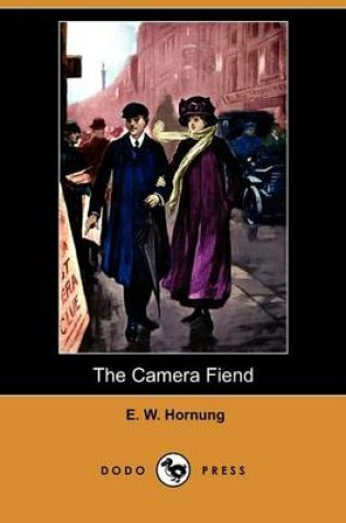 Cover of The Camera Fiend (Dodo Press)