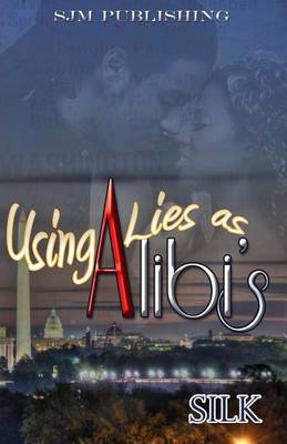 Book cover for Using Lies As Alibi's