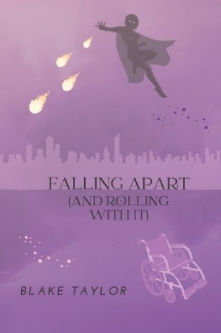 Cover of Falling Apart (And Rolling With It)