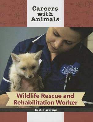 Book cover for Wildlife Rescue and Rehabilitation Worker