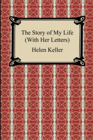 Cover of The Story of My Life with Her Letters