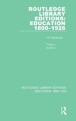 Cover of Routledge Library Editions: Education 1800-1926