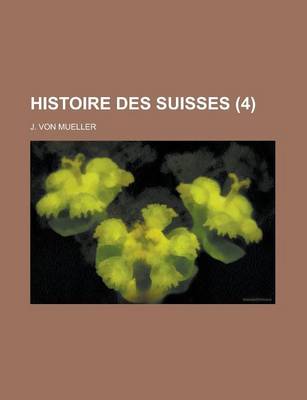 Book cover for Histoire Des Suisses (4)