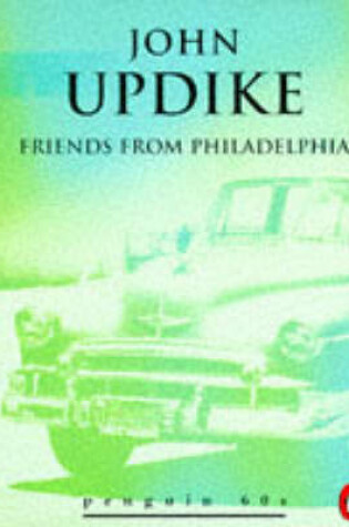 Cover of Friends from Philadelphia and Other Stories