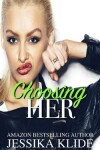 Book cover for Choosing Her