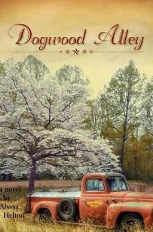 Cover of Dogwood Alley