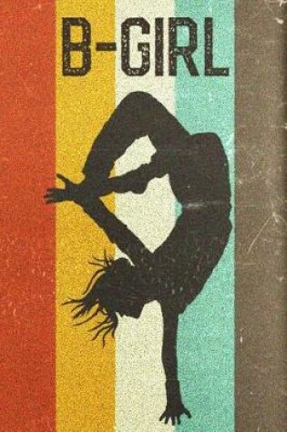 Cover of B-Girl Breakdancing Journal