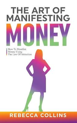 Book cover for The Art of Manifesting Money