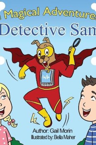 Cover of The Magical Adventures Of Detective Sam