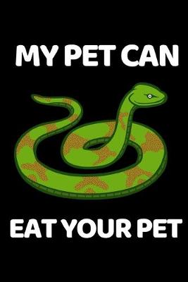 Book cover for My Pet Can Eat Your Pet