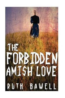 Cover of The Forbidden Amish Love (Amish Romance)