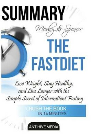 Cover of Mosley & Spencer the Fastdiet Summary