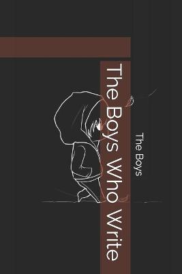 Book cover for The Boys Who Write